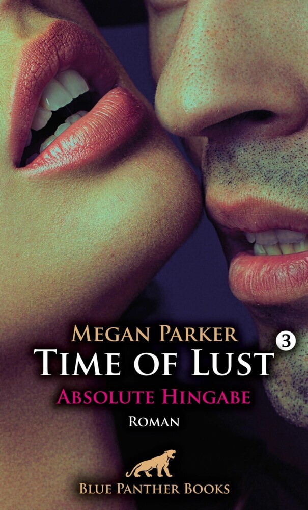 Time of Lust | Band 3 | Absolute Hingabe | Roman main product photo