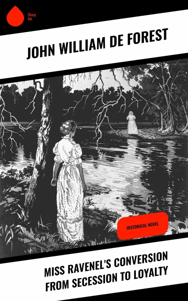 Miss Ravenel's Conversion from Secession to Loyalty main product photo