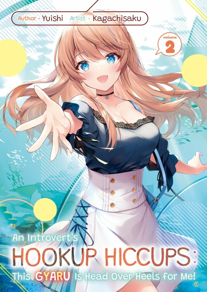 An Introvert's Hookup Hiccups: This Gyaru Is Head Over Heels for Me! Volume 2 main product photo