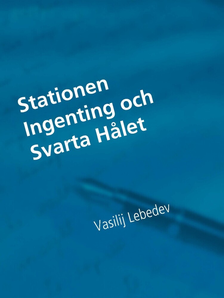 Stationen Ingenting och Svarta Hålet main product photo