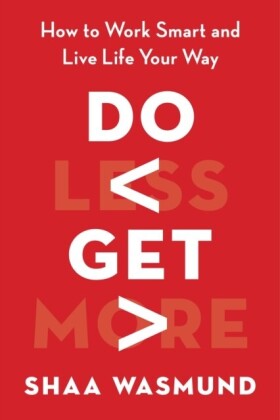 Do Less, Get More