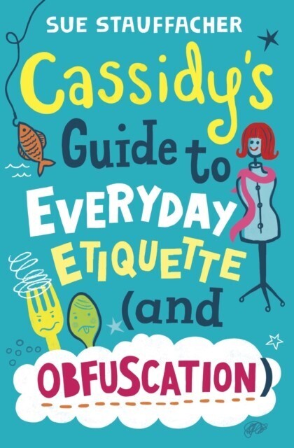 Cassidy's Guide to Everyday Etiquette (and Obfuscation) main product photo