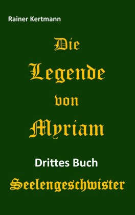 Die Legende von Myriam
