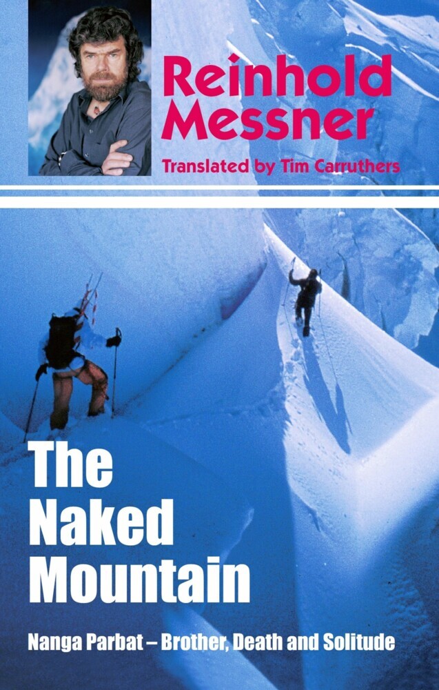 Naked Mountain: Nanga Parbat, Brother, Death, Solitude main product photo