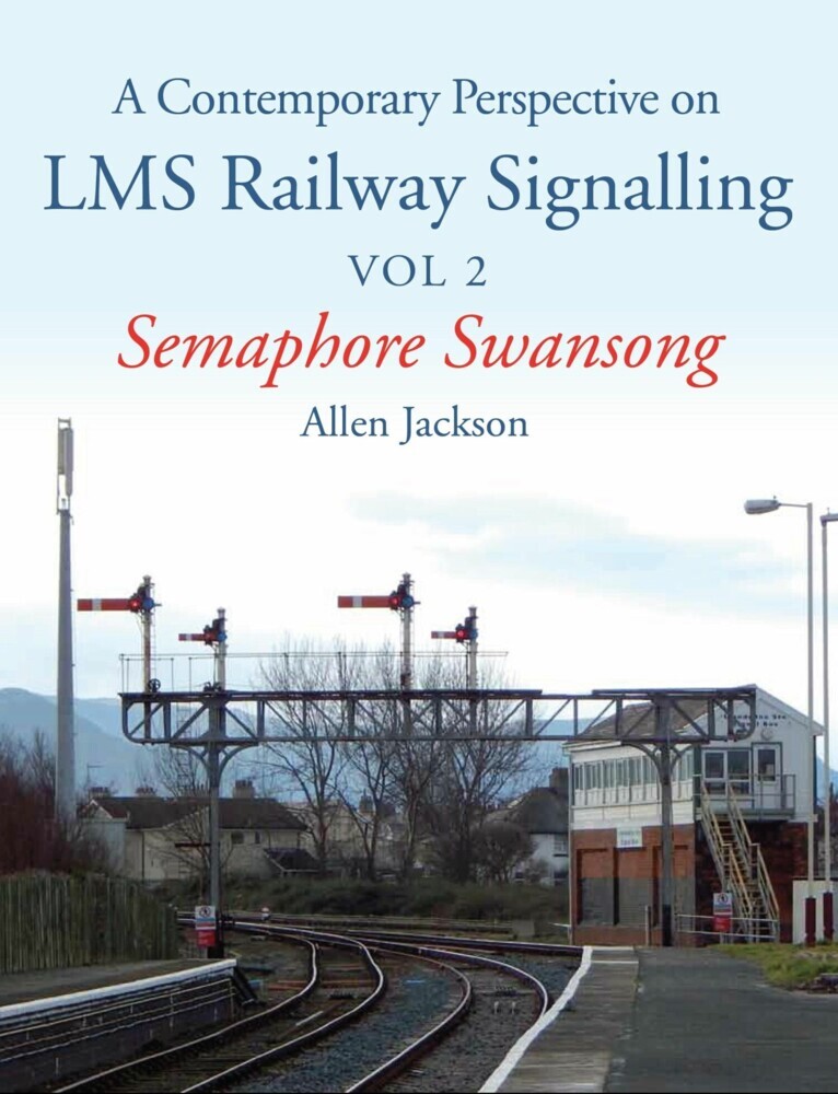 Contemporary Perspective on LMS Railway Signalling Vol 2 main product photo