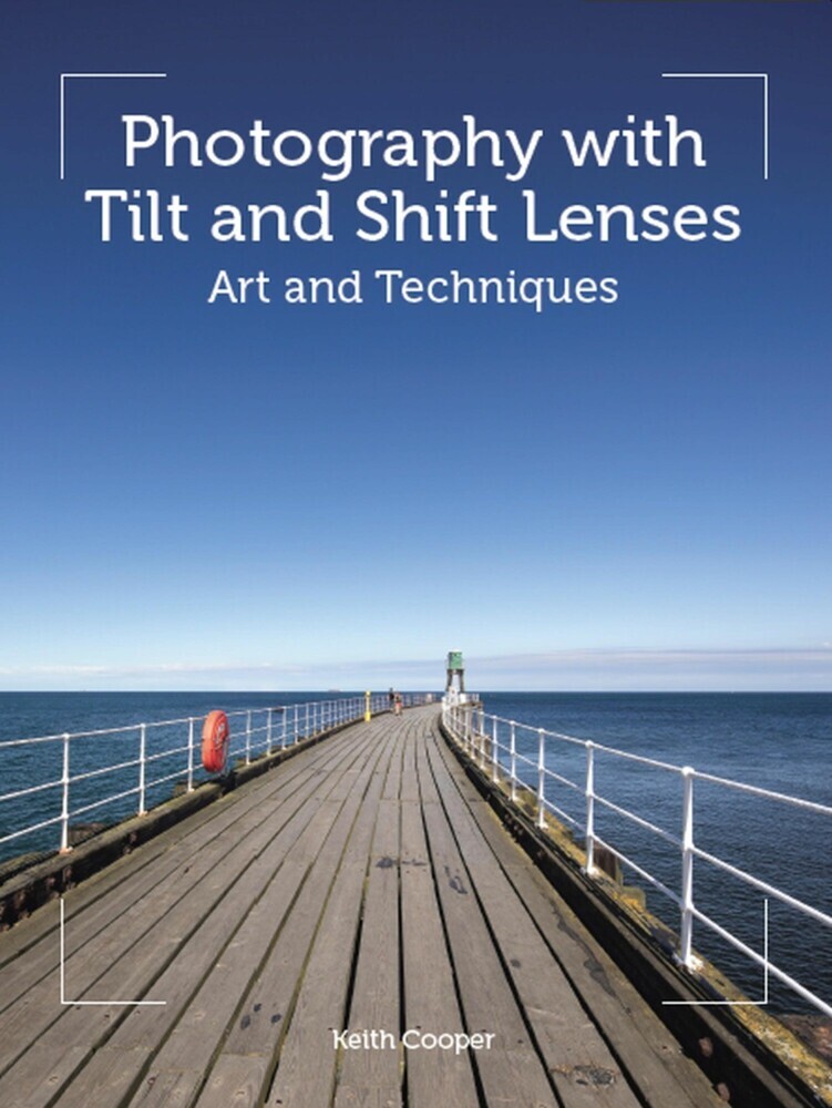 Photography with Tilt and Shift Lenses main product photo