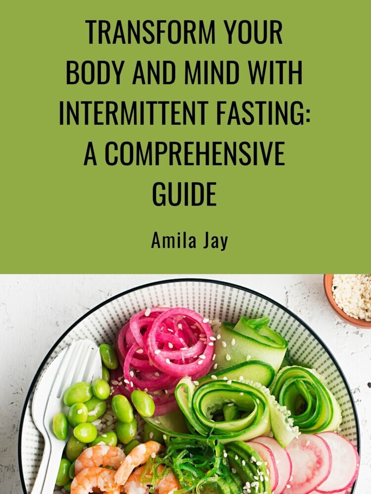 Transform Your Body and Mind with Intermittent Fasting: A Comprehensive Guide main product photo