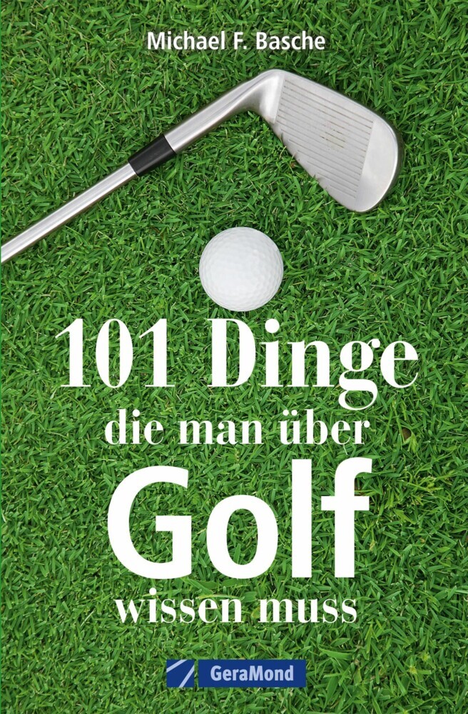 101 Dinge, die man über Golf wissen. main product photo