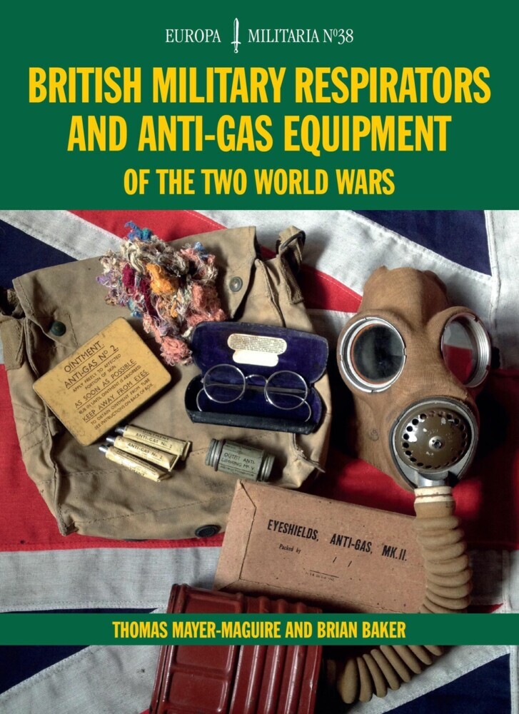 British Military Respirators and Anti-Gas Equipment of the Two World Wars main product photo