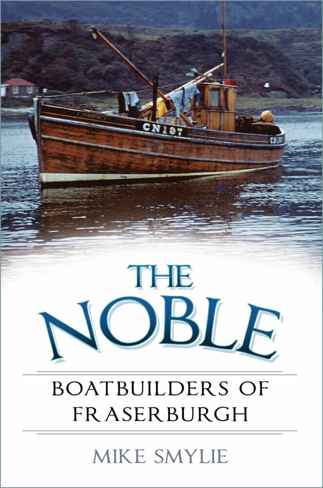 The Noble Boatbuilders of Fraserburgh main product photo