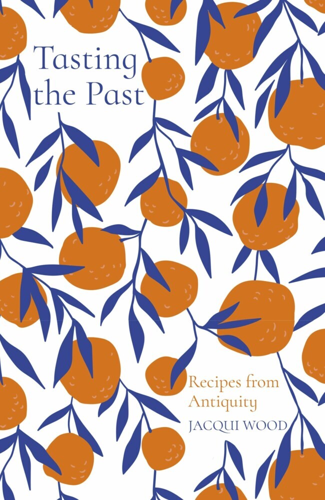 Tasting the Past: Recipes from Antiquity main product photo