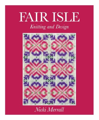 Fair Isle Knitting and Design