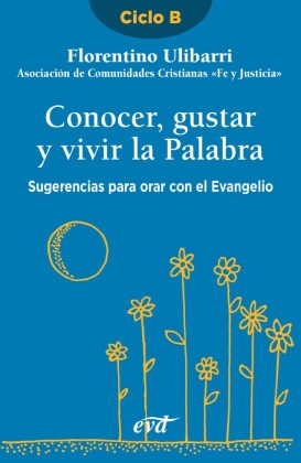 Conocer, gustar y vivir la Palabra