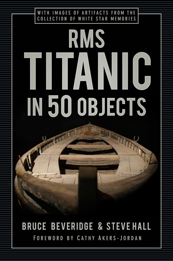 RMS Titanic in 50 Objects main product photo