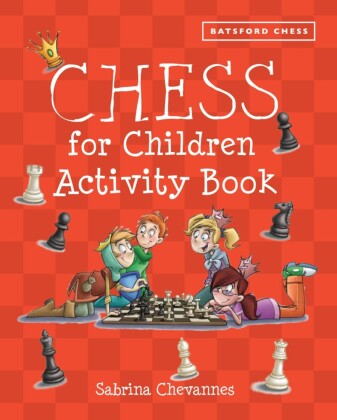 Batsford Book of Chess for Children Activity Book
