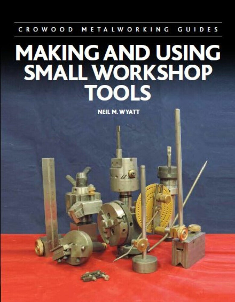 Making and Using Small Workshop Tools main product photo