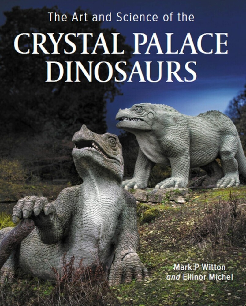 Art and Science of the Crystal Palace Dinosaurs main product photo