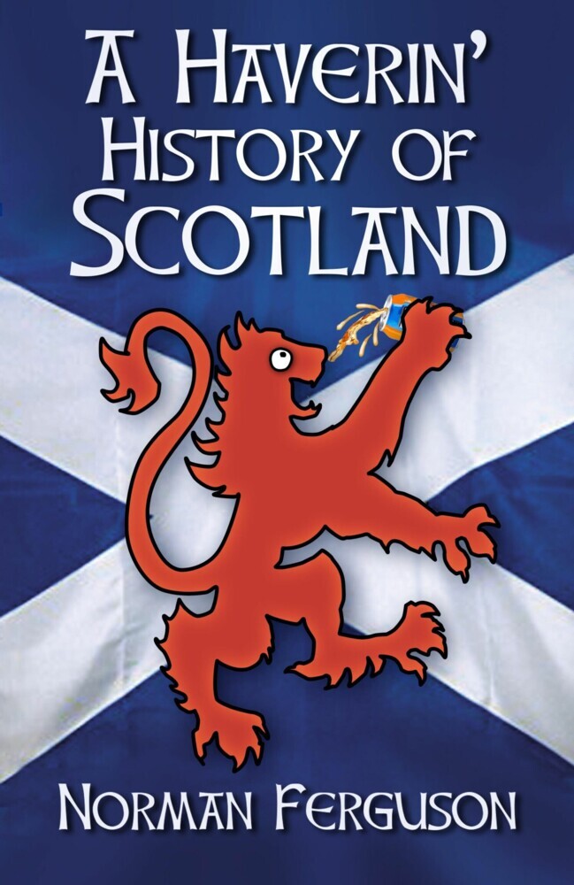 A Haverin' History of Scotland main product photo
