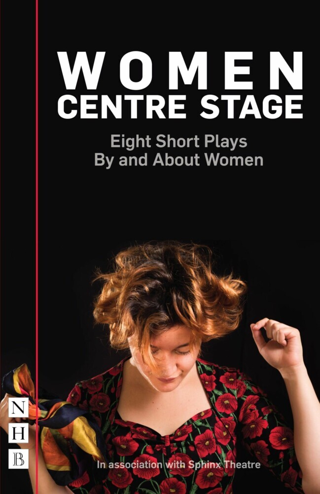 Women Centre Stage: Eight Short Plays By and About Women main product photo
