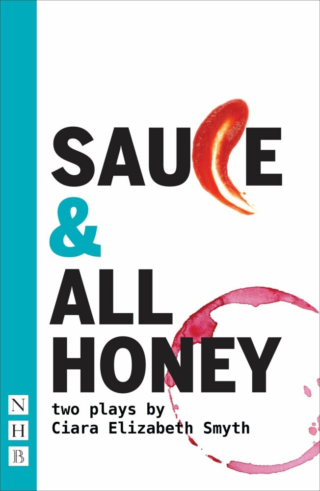 SAUCE & ALL HONEY (NHB Modern Plays) main product photo