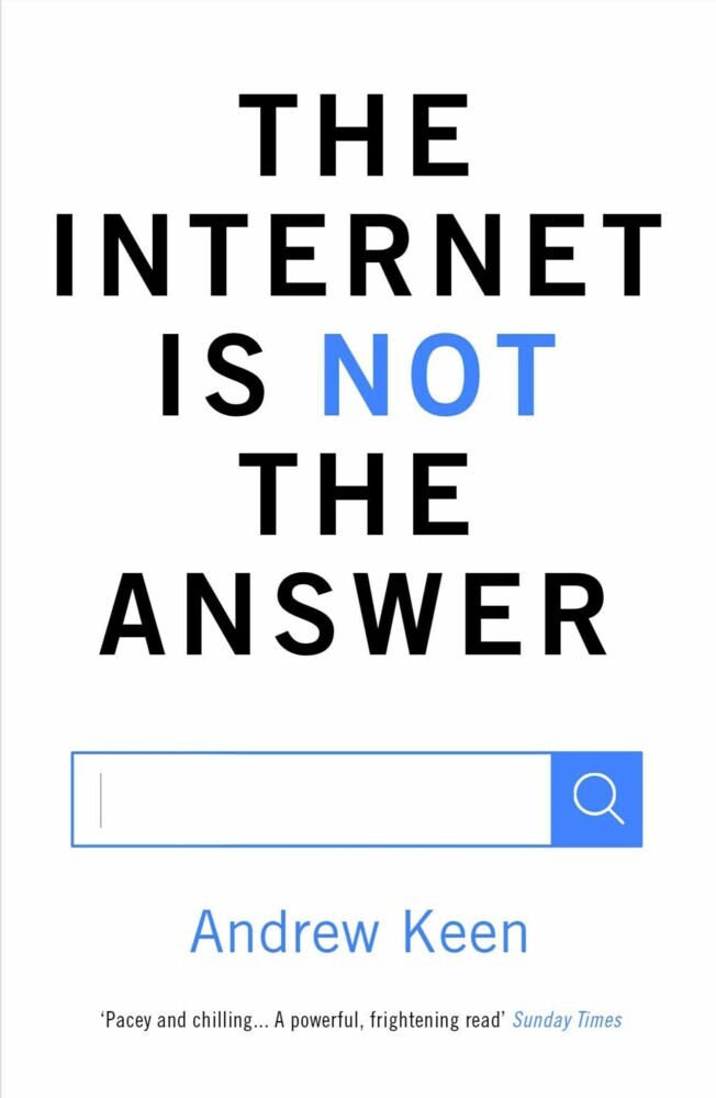 The Internet is Not the Answer main product photo