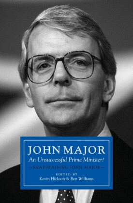 John Major: An Unsuccessful Prime Minister?