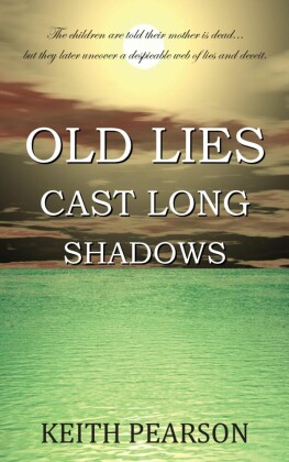Old Lies Cast Long Shadows
