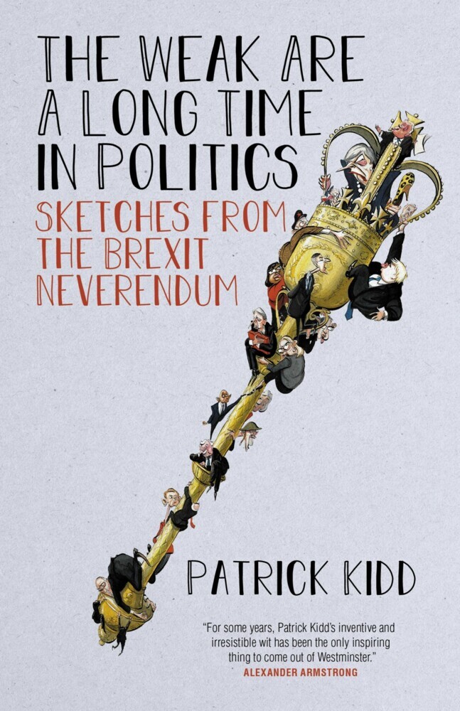The Weak are a Long Time in Politics main product photo