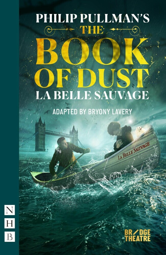 The Book of Dust - La Belle Sauvage (NHB Modern Plays) main product photo