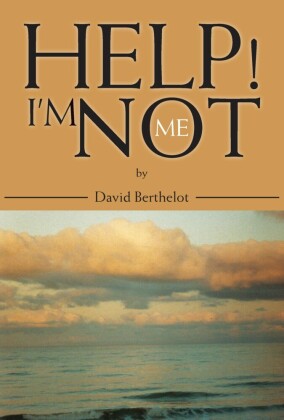 Help! I'm Not Me