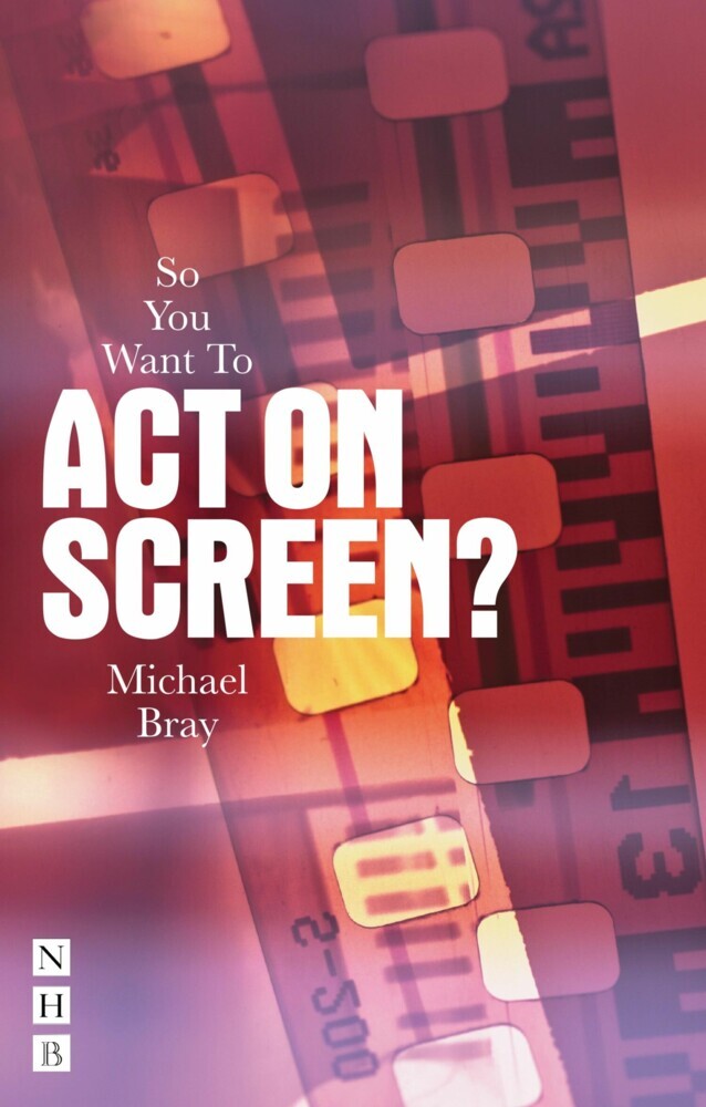 So You Want To Act On Screen? main product photo