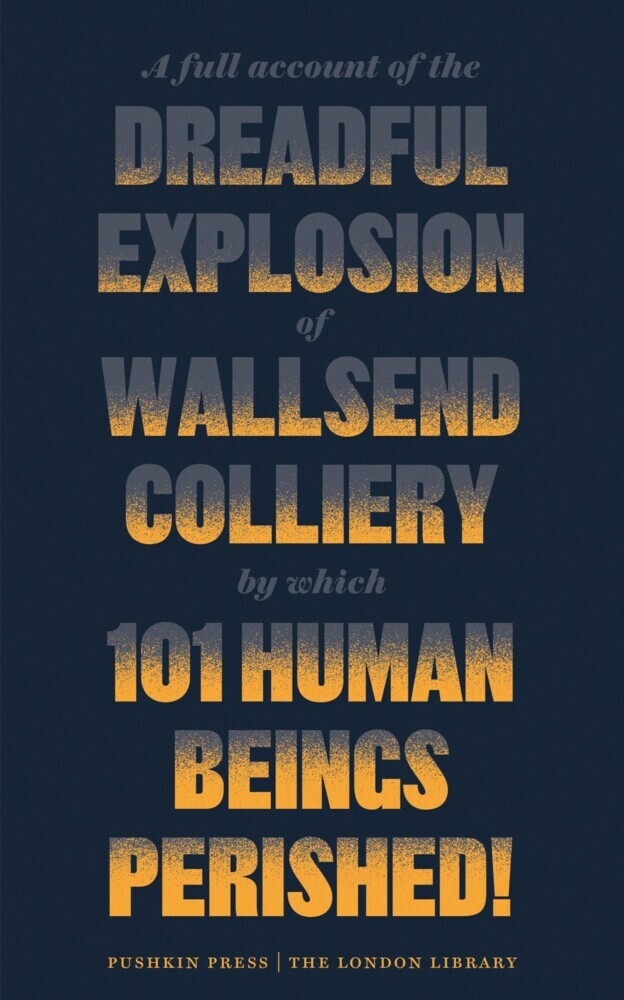 A Full Account of the Dreadful Explosion of Wallsend Colliery by which 101 Human Beings Perished! main product photo