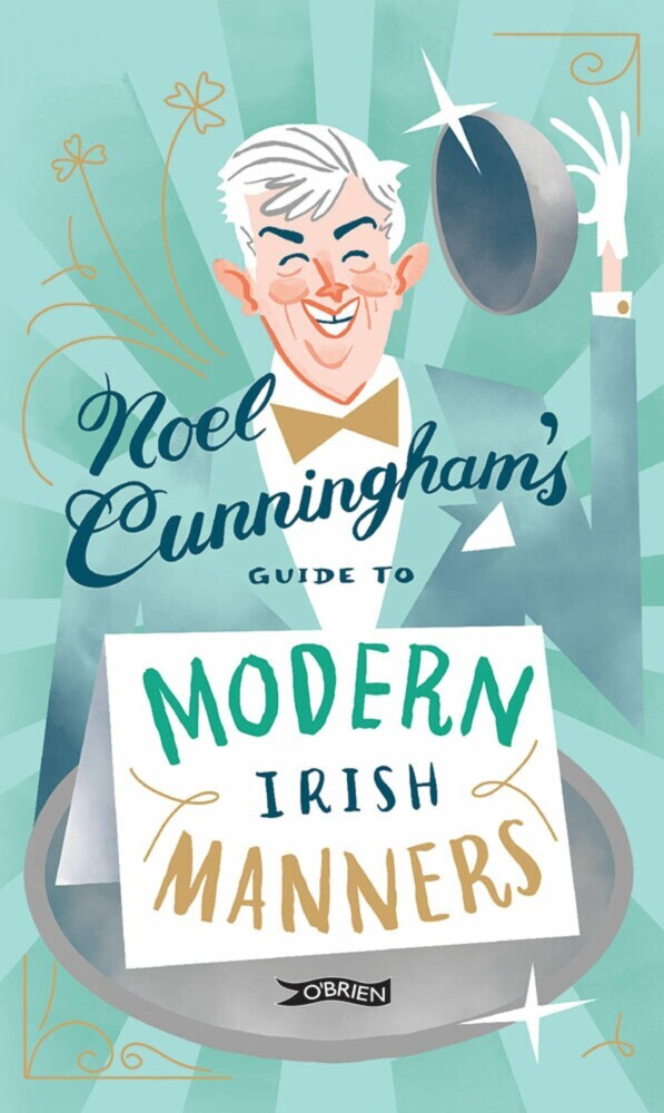 Noel Cunningham's Guide to Modern Irish Manners main product photo
