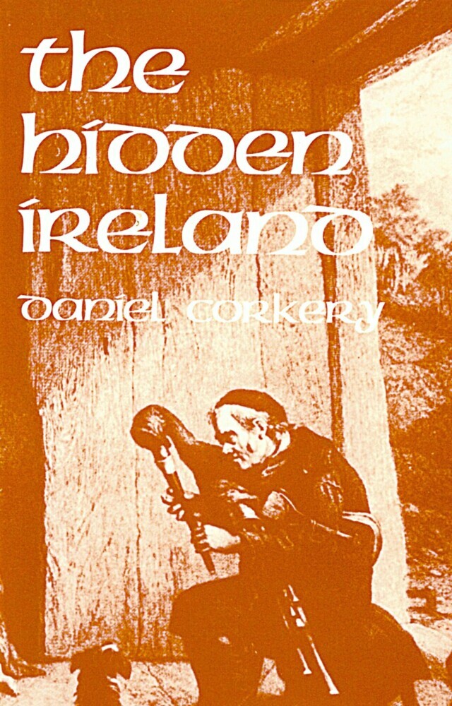 The Hidden Ireland - A Study of Gaelic Munster in the Eighteenth Century main product photo