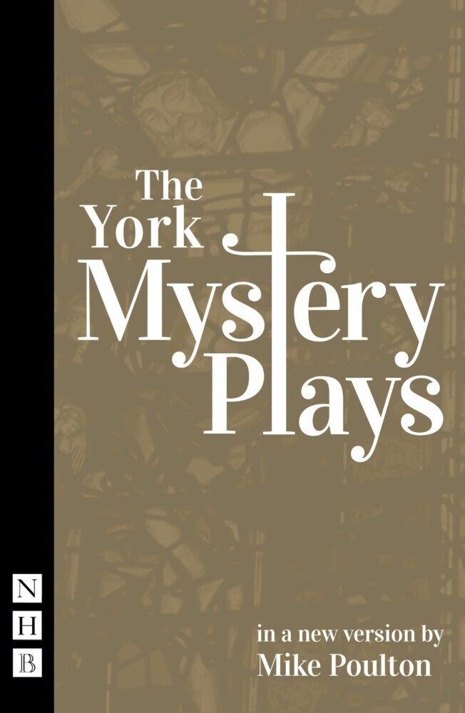 The York Mystery Plays (NHB Classic Plays) main product photo