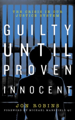 Guilty Until Proven Innocent
