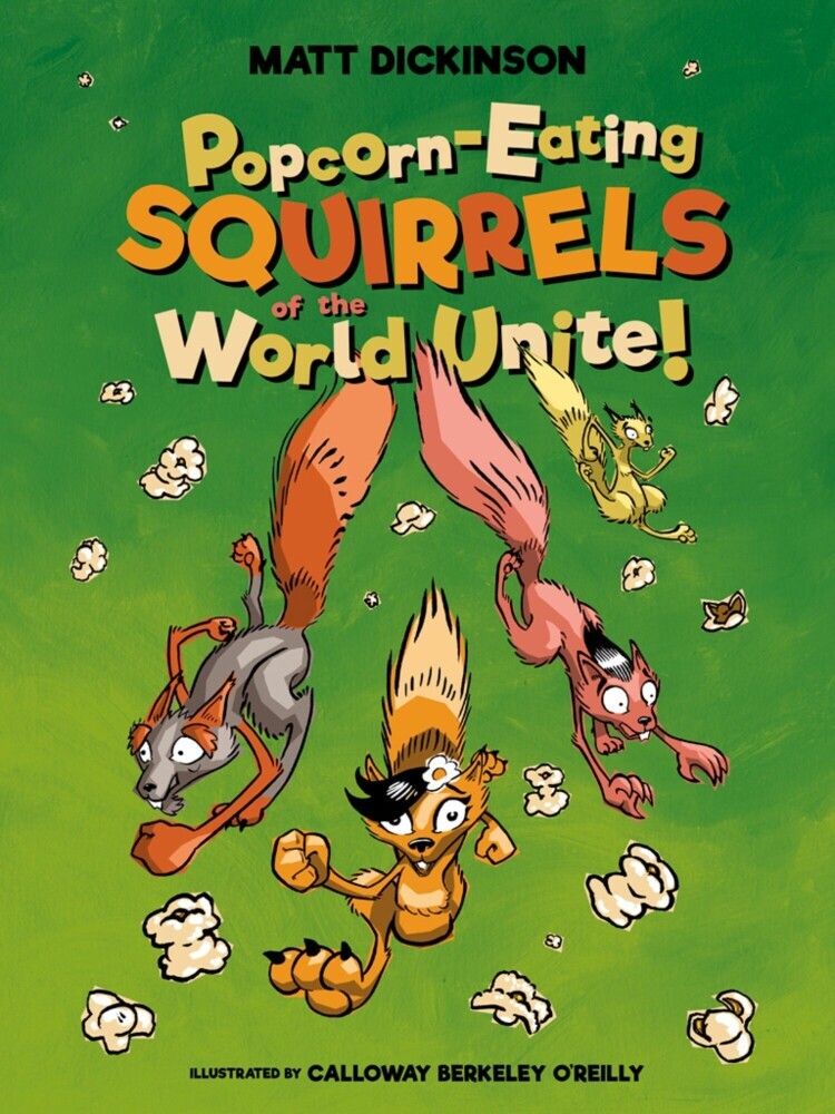 Popcorn-eating Squirrels of the World Unite! main product photo