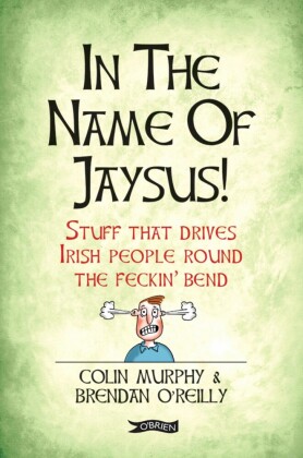 In The Name of Jaysus!