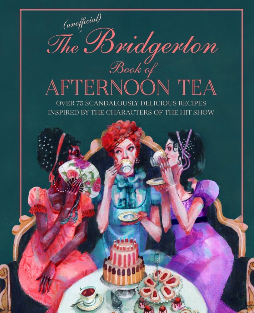 The Unofficial Bridgerton Book of Afternoon Tea main product photo