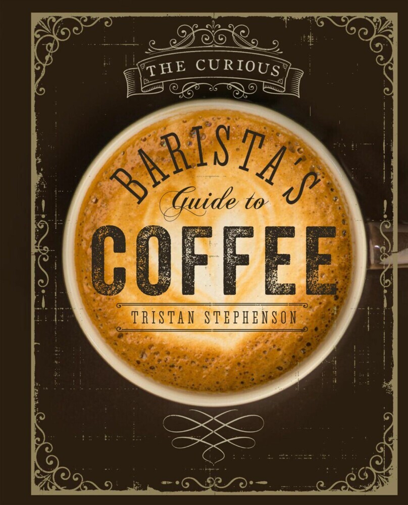 The Curious Barista's Guide to Coffee main product photo