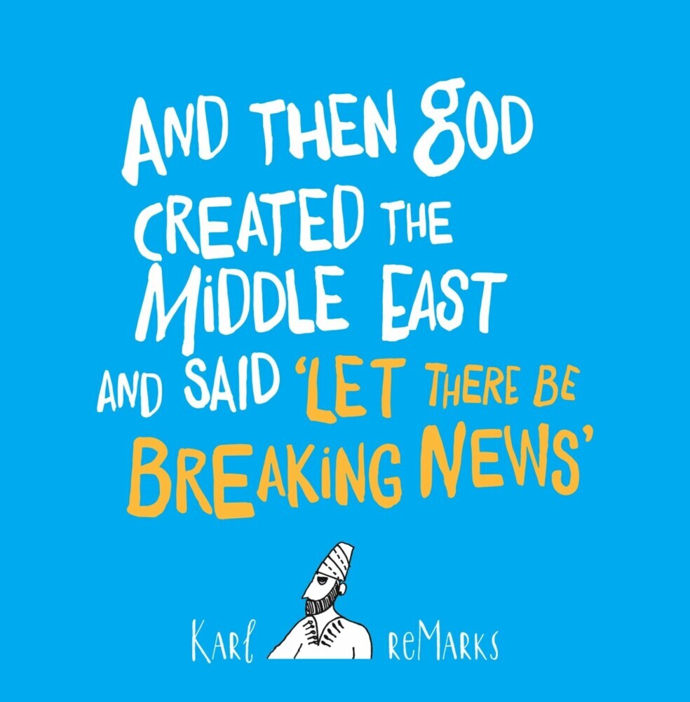 And Then God Created the Middle East and Said 'Let There Be Breaking News' main product photo