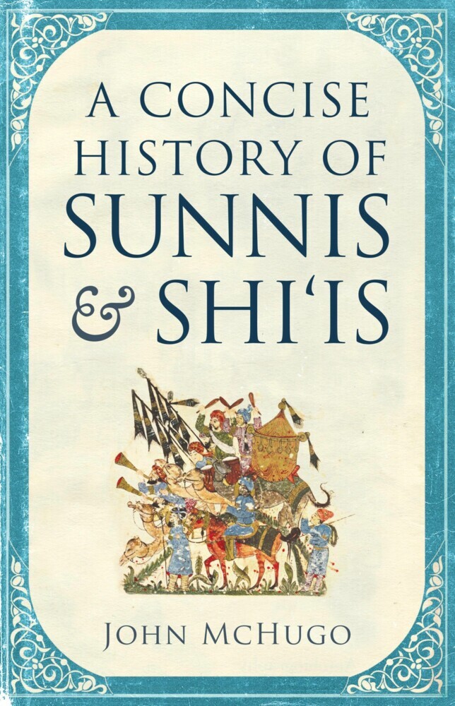 A Concise History of Sunnis and Shi`is main product photo
