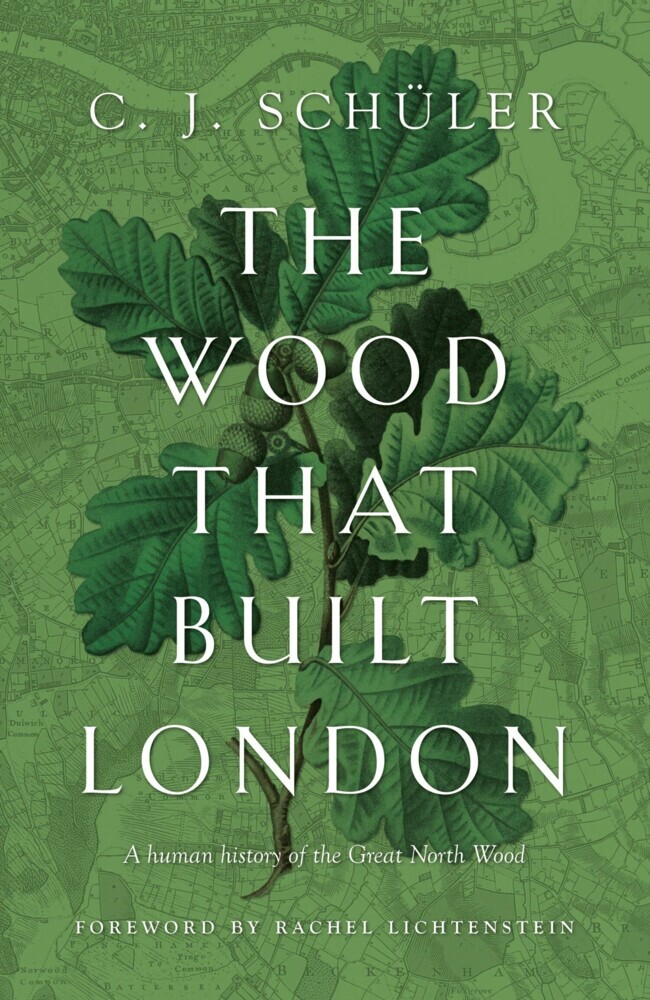 The Wood that Built London main product photo