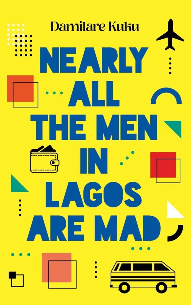 Nearly All the Men in Lagos Are Mad main product photo