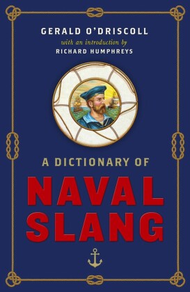 A Dictionary of Naval Slang