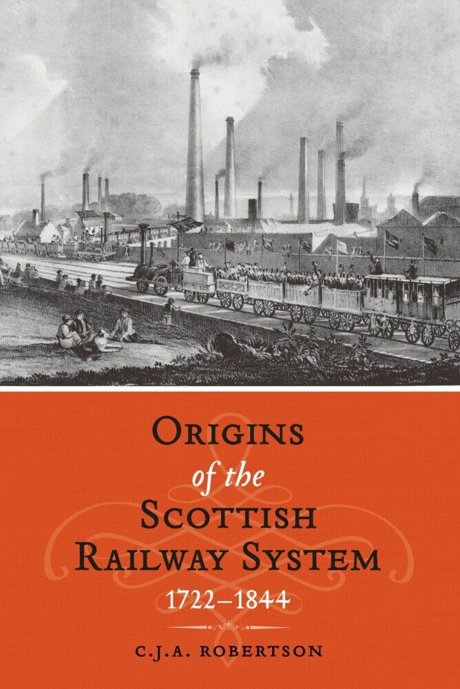 The Origins of the Scottish Railway System main product photo