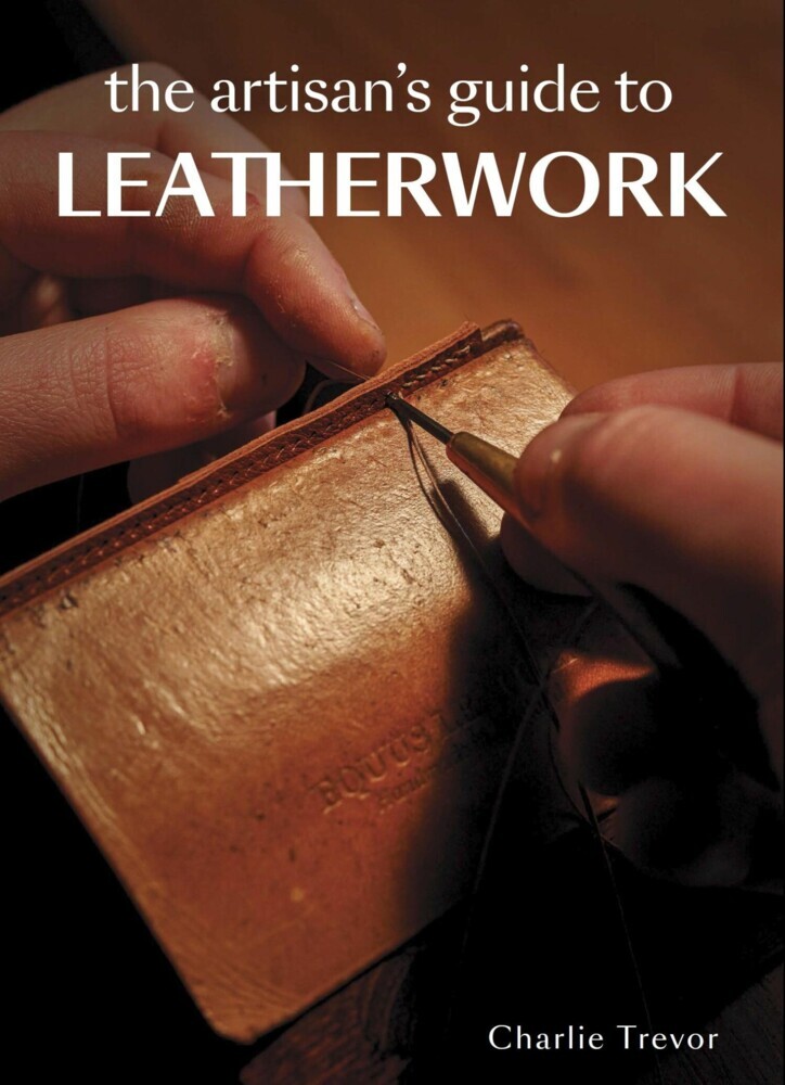 The Artisan's Guide to Leatherwork main product photo