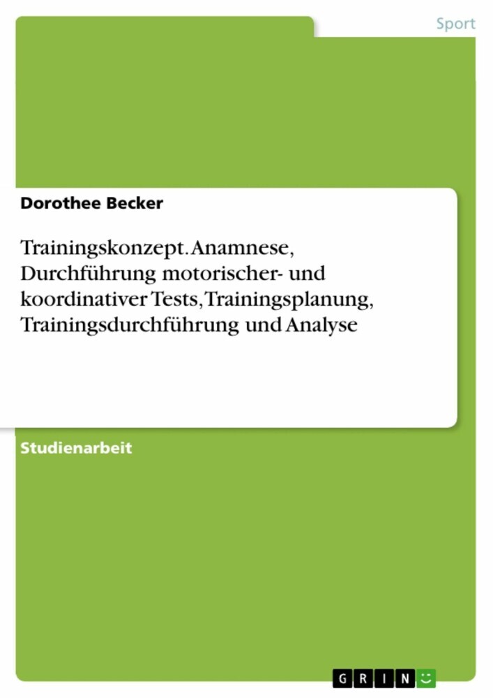 Trainingskonzept. Anamnese, Durchführung motorischer- und koordinativer Tests, Trainingsplanung, Trainingsdurchführung und Analyse main product photo