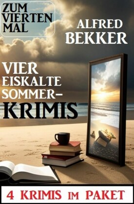 Zum vierten Mal vier eiskalte Sommerkrimis: 4 Krimis im Paket