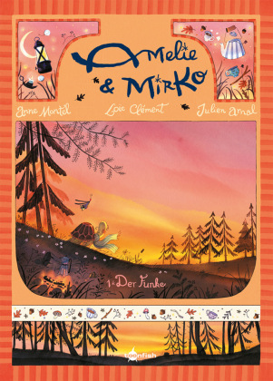 Amelie und Mirko. Band 1